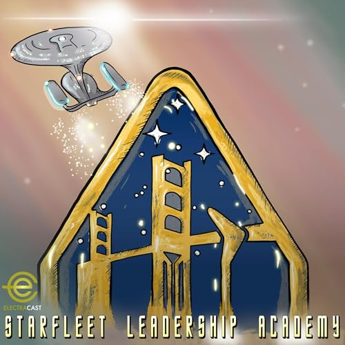 Starfleet Leadership Academy - Leadership Through Star Trek by Jeff Akin
