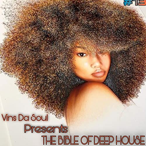 The Bible Of Deep House Music by vinsdasoul