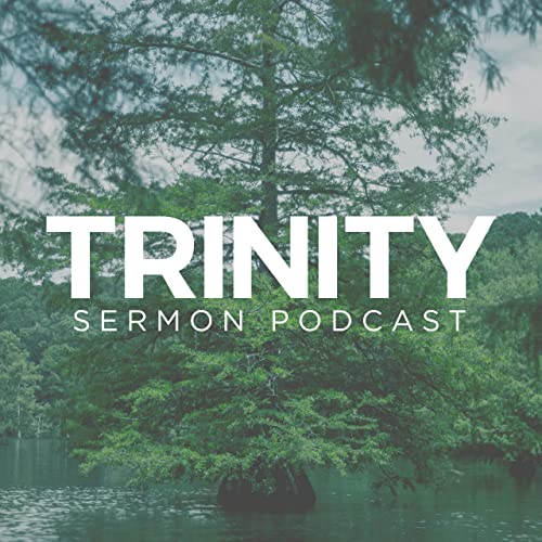 Trinity Ruston Sermon Podcast by Trinity United Methodist Church