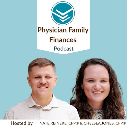 Physician Family Finances Podcast by Nate Reineke