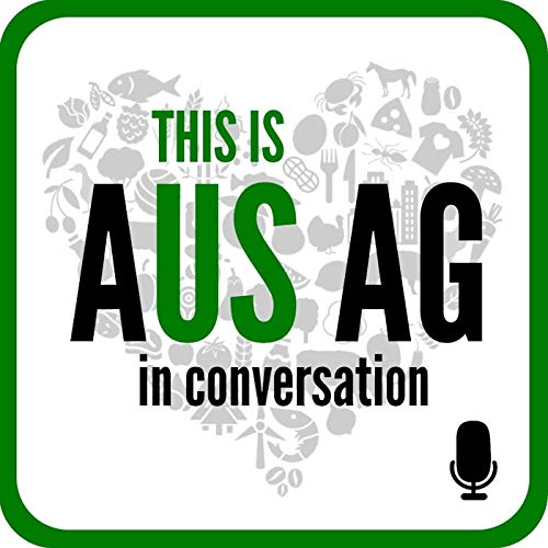 This is Aus Ag: In Conversation by This Is Aus Ag