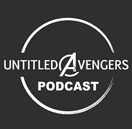 The Untitled Avengers Podcast by untitledavengerscast