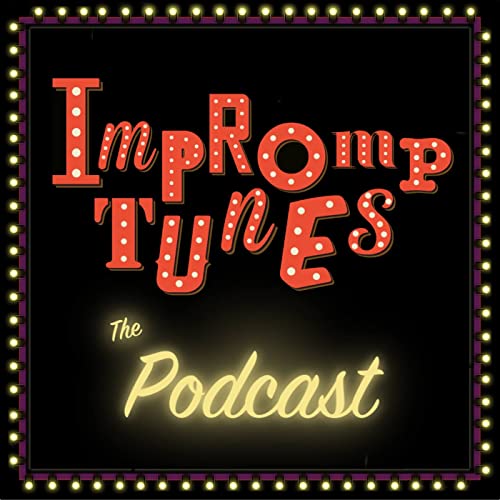 Impromptunes - The Completely Improvised Musical Podcast by Impromptunes