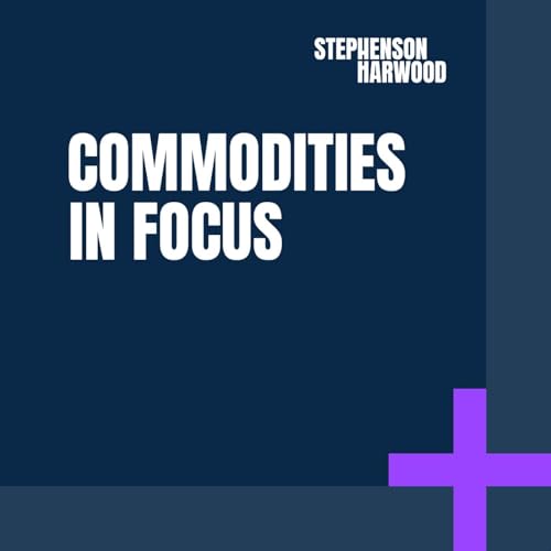 Commodities in Focus by The Stephenson Harwood podcast network