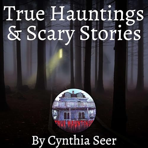 True Hauntings & Scary Stories