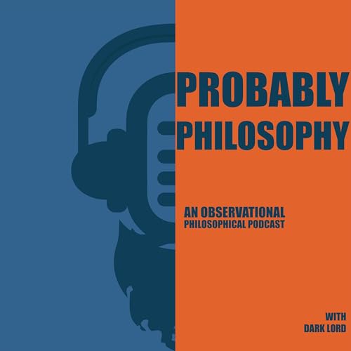 Probably Philosophy by Dark Lord