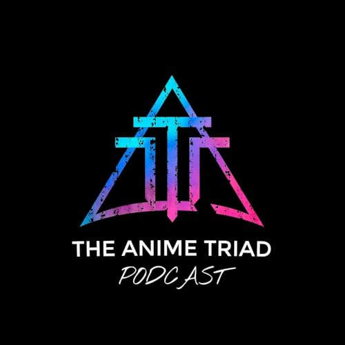 The Anime Triad