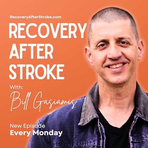 Recovery After Stroke by Bill Gasiamis