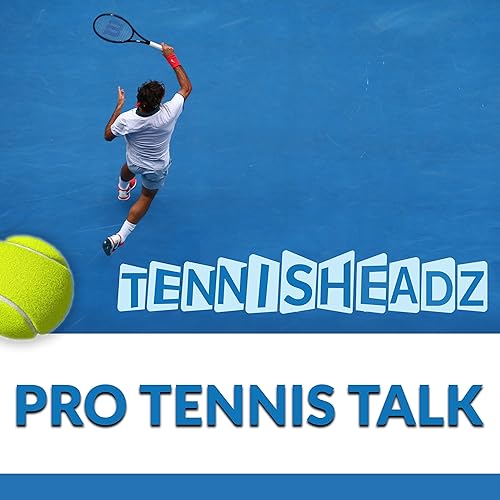 Tennis Headz - Pro Tennis Talk by tennisheadz