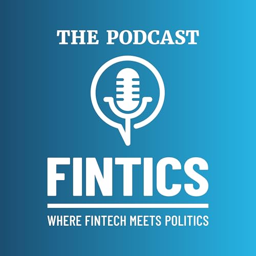 FINTICS - WHERE FINTECH MEETS POLITICS by Digital Lending Association