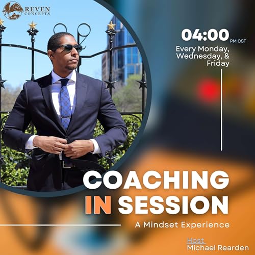 Coaching In Session | Mastering Mindset and Personal Growth by Michael Rearden - Mindset Coach | Reven Concepts