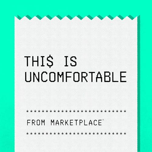 This Is Uncomfortable by Marketplace