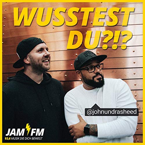 Wusstest Du?!? Mit John & Rasheed by Jam FM