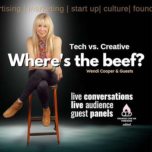 Where's The Beef - Tech vs. Creative with Wendi Cooper by Wendi Cooper