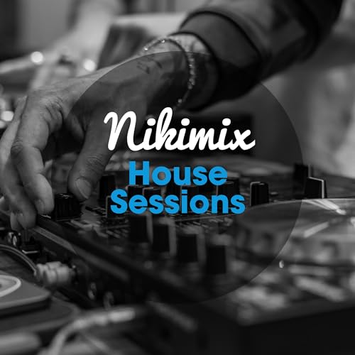 Podcast House Music by Nikimix by Podcast House Music by Nikimix