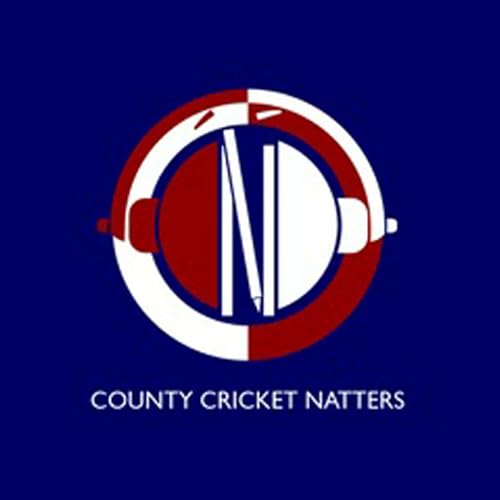 County Cricket Natters by County Cricket Matters