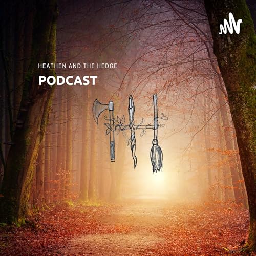 Heathen and the Hedge by Heathen and the Hedge