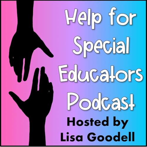Help for Special Educators by Lisa Goodell