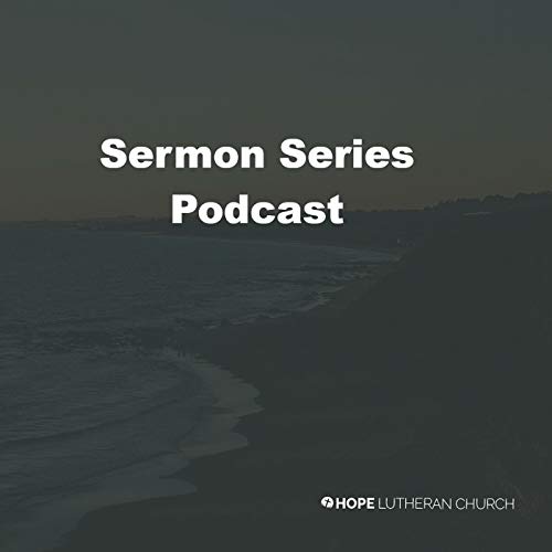 Sermon Series Podcast
