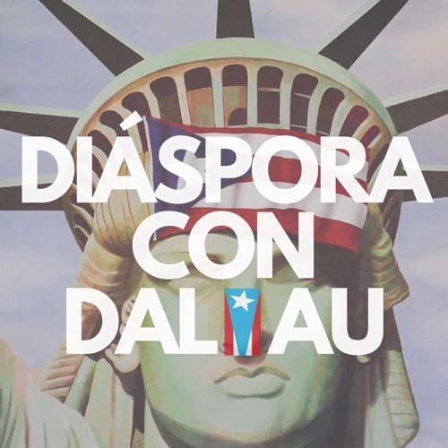 Diáspora con Dalmau by Boricuas en la Diáspora