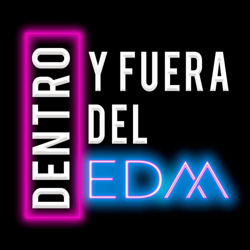 Dentro y Fuera del EDM by Majo Montemayor