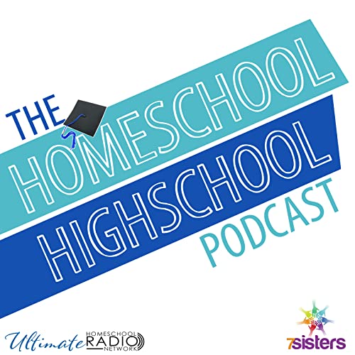 The Homeschool Highschool Podcast by The Homeschool Highschool Podcast 