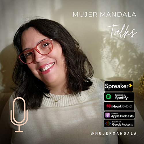 Mujer Mandala Talks by MujerMandala