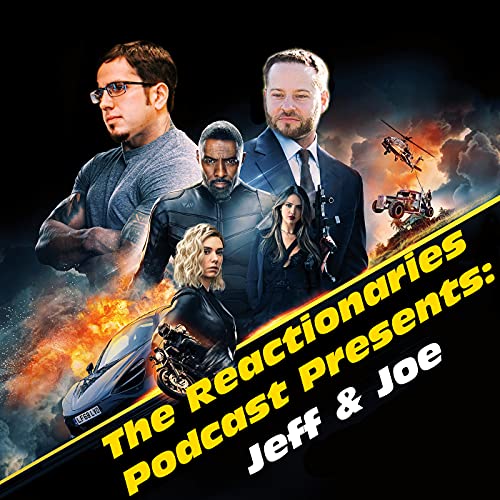 The Reactionaries: An Action Movie Podcast by Reactionaries Podcast