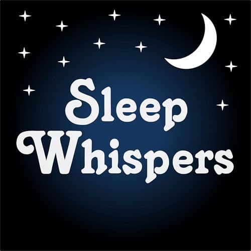 Sleep Whispers: Relax with ASMR bedtime sleep stories for kids and adults.