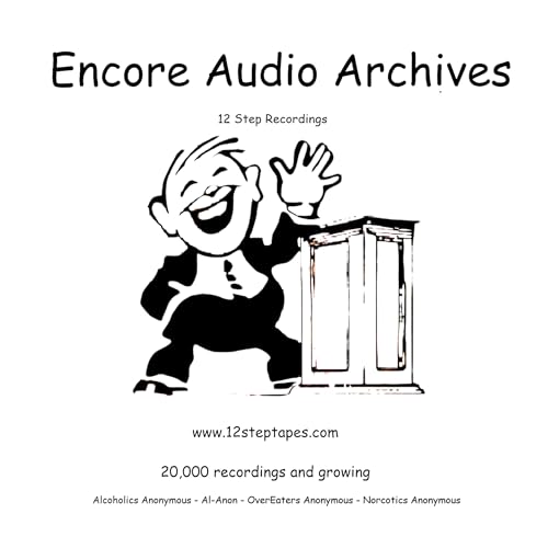 Encore Audio Archives - 12 Step Recovery
