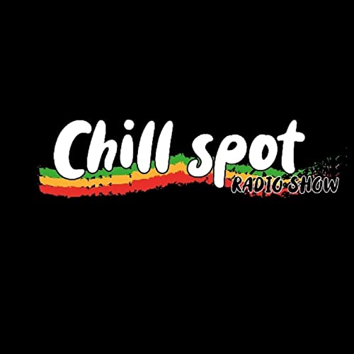 Chill Spot Radio Show (Reggae Dancehall) by Pakkia Crew