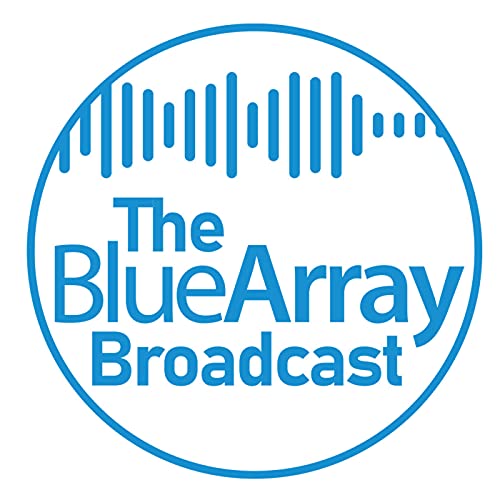 The Blue Array Broadcast by Blue Array SEO