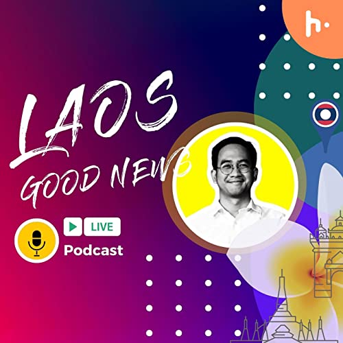 Laos Good News by Thanouphet Onmavong