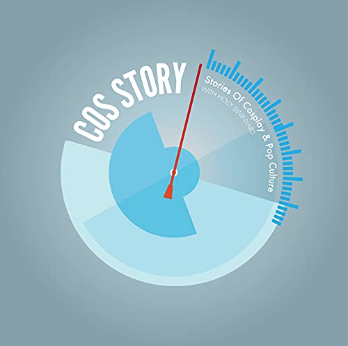 Cos-Story: Stories of Cosplay and Pop Culture by The Cosplay Journal