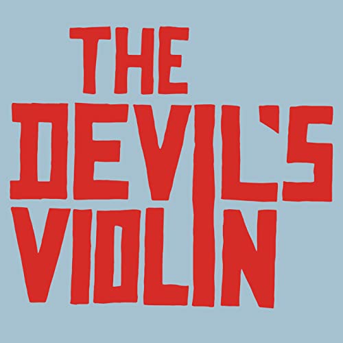 Storytelling from The Devil's Violin by The Devil's Violin