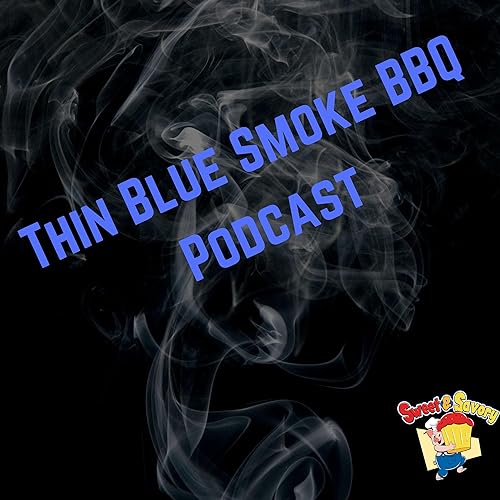 Thin Blue Smoke BBQ Podcast by Jamie Trader