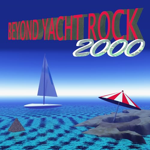 Beyond Yacht Rock 2000 by Dixon Denim Cutoffs LLC