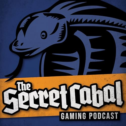 The Secret Cabal Gaming Podcast by The Secret Cabal Founders