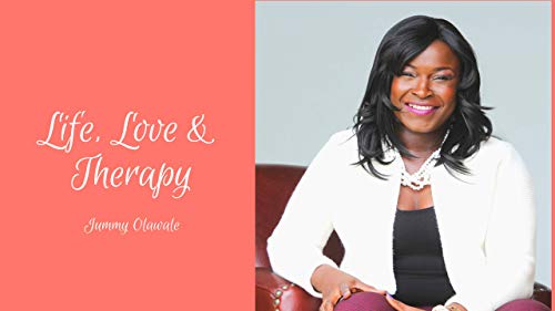 Life, Love & Therapy's podcast by Jummy Olawale