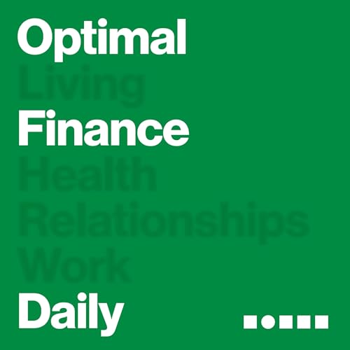 Optimal Finance Daily - Financial Independence and Money Advice