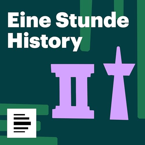 Eine Stunde History - Deutschlandfunk Nova by Deutschlandfunk Nova