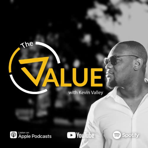 The Value with Kevin Valley by Kevin Valley