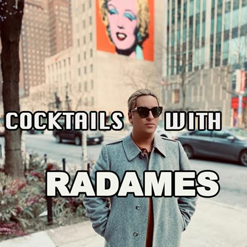 Cocktails with Radames by Radames 