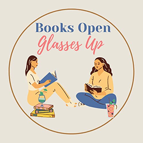 Books Open Glasses Up by Carina and Kimberly