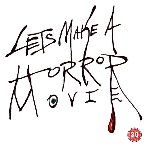 Let's Make a Horror Movie by Let's Make A Horror Movie Podcast