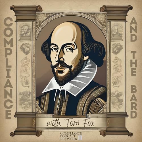 A Guide to Compliance From the Bard by Thomas Fox