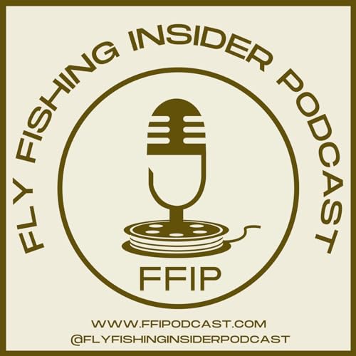 Fly Fishing Insider Podcast by Christian Bacasa