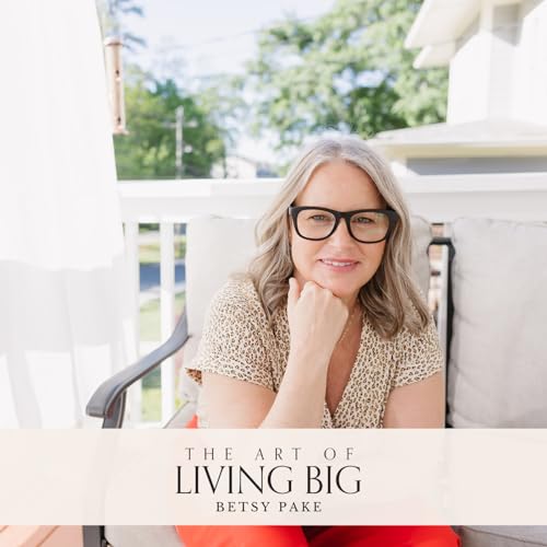 The Art of Living Big | Subconscious | NLP | Mindset by Betsy Pake 