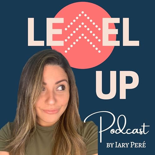 LEVEL UP con Iary Peré by Iary Peré