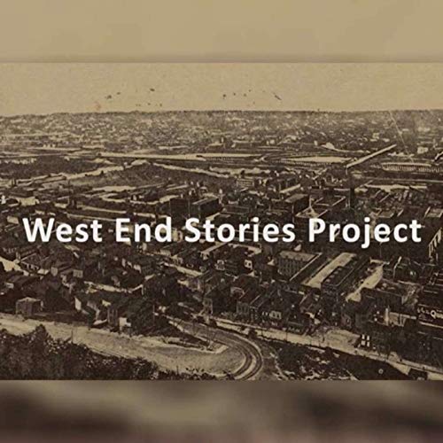West End Stories Project by Cincinnati & Hamilton County Public Library